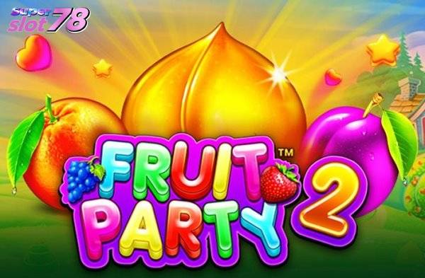 สล็อตแตกง่าย ๆ เกม Fruit Party 2